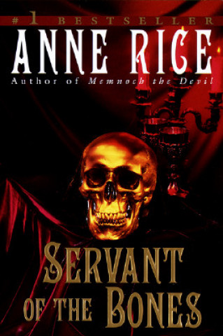 Knjiga Servant of the Bones Anne Rice
