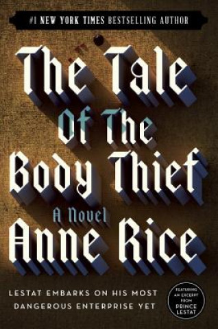 Könyv The Tale of the Body Thief Anne Rice