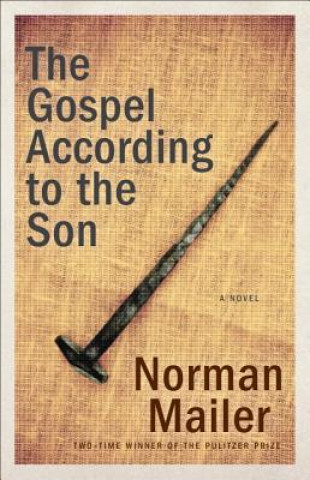 Книга Gospel According to the Son Norman Mailer