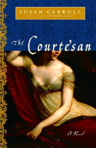 Knjiga The Courtesan Susan Carroll