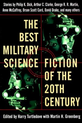 Kniha The Best Military Science Fiction of the 20th Century Harry Turtledove