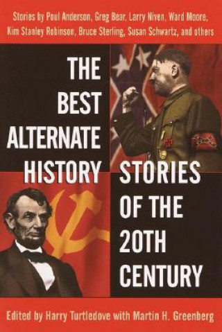 Carte The Best Alternate History Stories of the 20th Century Martin Harry Greenberg