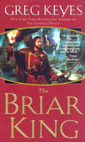 Könyv The Briar King J. Gregory Keyes