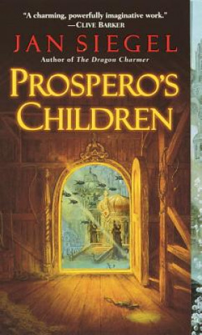 Carte Prospero's Children Jan Siegel