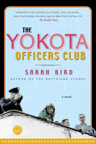 Книга The Yokota Officers Club Sarah Bird