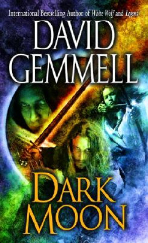 Kniha Dark Moon David Gemmell