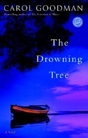 Carte The Drowning Tree Carol Goodman