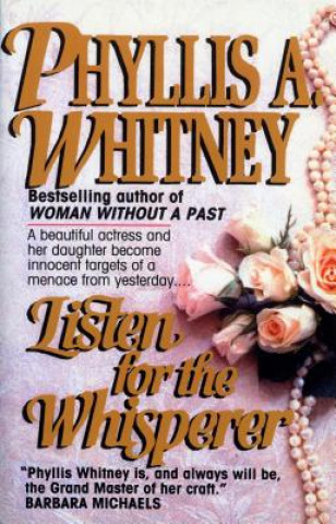 Kniha Listen for the Whisperer Phyllis A. Whitney