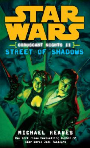 Book Coruscant Nights II Streets of Shadows Michael Reaves