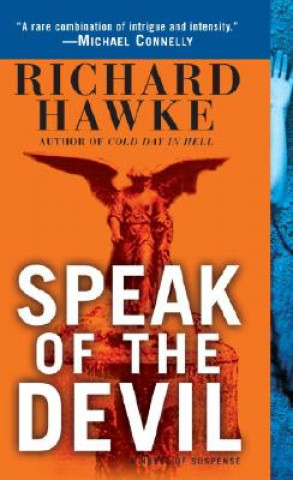 Kniha Speak of the Devil: A Novel of Suspense Richard Hawke