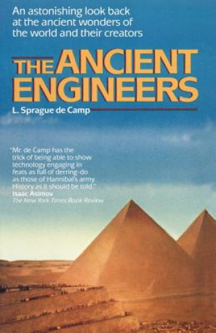 Carte The Ancient Engineers L. Sprague de Camp