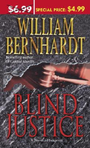 Könyv Blind Justice William Bernhardt