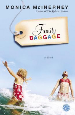 Knjiga Family Baggage Monica Mcinerney