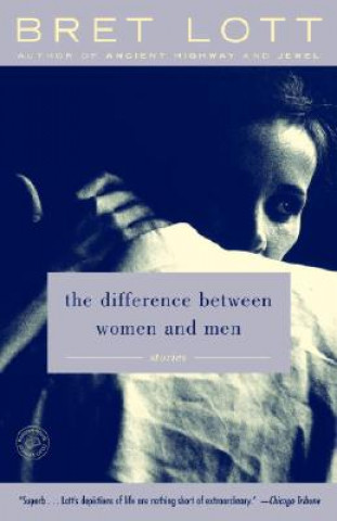 Knjiga Difference Between Women and Men Bret Lott