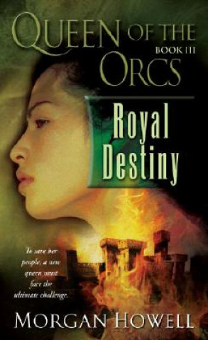 Książka Royal Destiny Morgan Howell