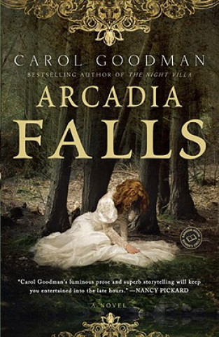 Βιβλίο Arcadia Falls Carol Goodman