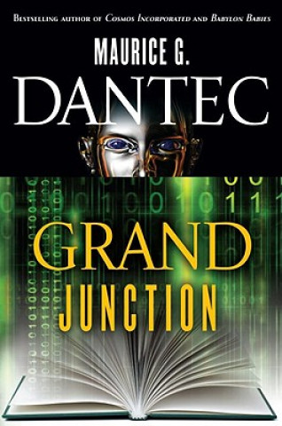 Könyv Grand Junction Maurice G. Dantec