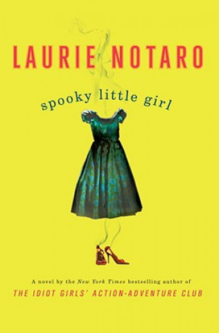 Книга Spooky Little Girl Laurie Notaro