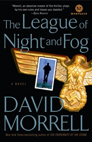 Kniha The League of Night and Fog David Morrell