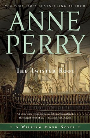 Książka The Twisted Root: A William Monk Novel Anne Perry