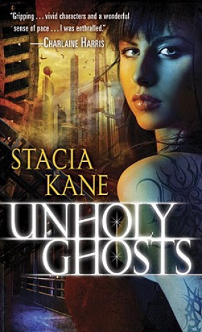 Könyv Unholy Ghosts Stacia Kane