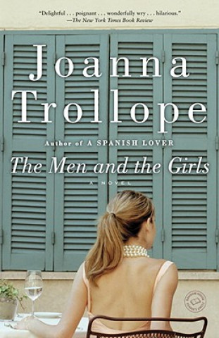 Könyv The Men and the Girls Joanna Trollope