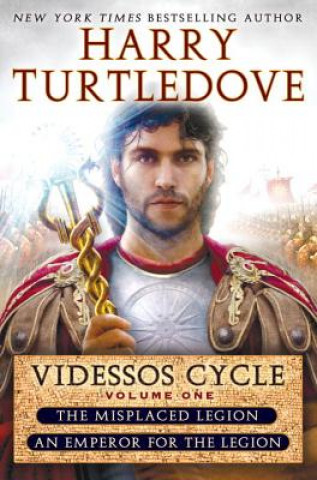 Carte Videssos Cycle, Volume 1: The Misplaced Legion / An Emperor for the Legion Harry Turtledove