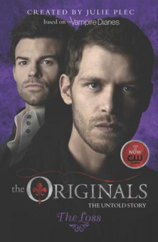 Carte The Originals: The Loss Julie Plec