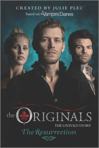Könyv The Originals: The Resurrection Julie Plec