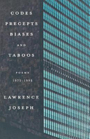 Kniha Codes, Precepts, Biases, and Taboos Lawrence Joseph