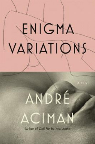 Kniha Enigma Variations Andre Aciman