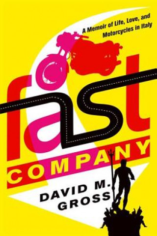 Book Fast Company David M. Gross