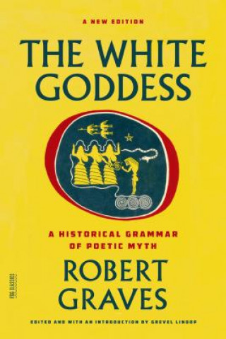 Könyv WHITE GODDESS Robert Graves