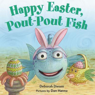 Carte Happy Easter, Pout-Pout Fish Deborah Diesen