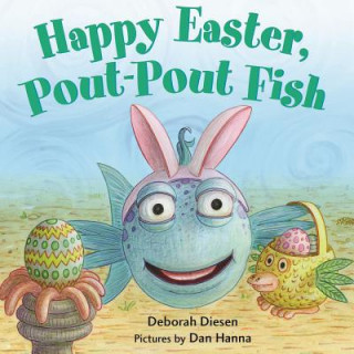 Book Happy Easter, Pout-Pout Fish Deborah Diesen