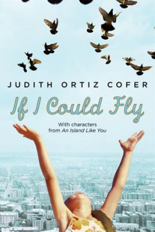 Buch If I Could Fly Judith Ortiz Cofer