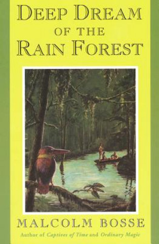 Livre Deep Dream of the Rain Forest Malcolm Bosse