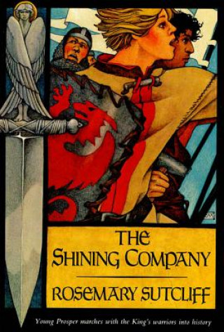 Könyv The Shining Company Rosemary Sutcliff