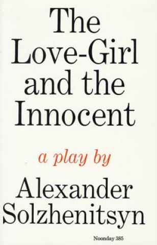 Carte The Love-Girl and the Innocent Aleksandr Isaevich Solzhenitsyn