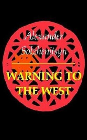 Kniha Warning to the West Aleksandr Isaevich Solzhenitsyn