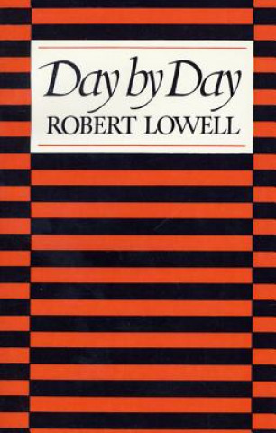 Kniha Day by Day Robert Lowell