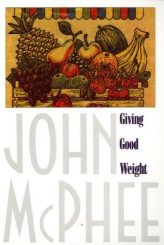 Carte Giving Good Weight John McPhee