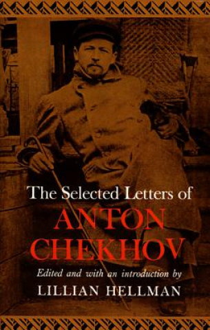 Kniha The Selected Letters of Anton Chekhov Anton Pavlovich Chekhov