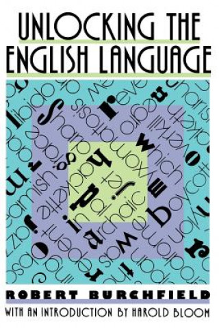 Kniha Unlocking the English Language Robert Burshfield