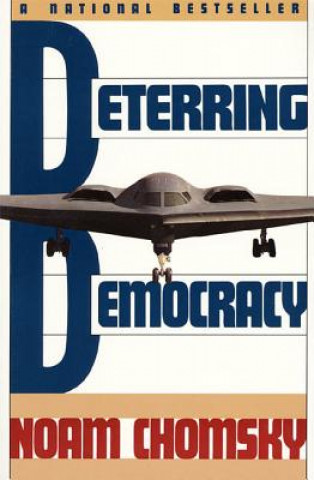 Könyv Deterring Democracy Noam Chomsky