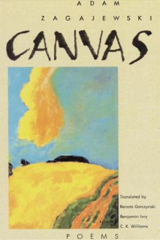 Könyv Canvas: Poems Adam Zagajewski