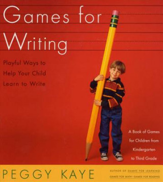 Carte GAMES FOR WRITING : PLAYFUL WAYS TO HELP Peggy Kaye
