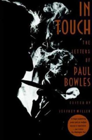 Книга In Touch Paul Bowles