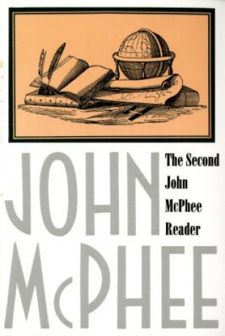 Kniha The Second John McPhee Reader John McPhee