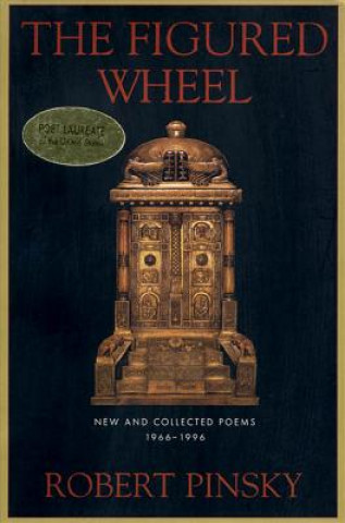 Buch The Figured Wheel: New and Collected Poems, 1966-1996 Robert Pinsky